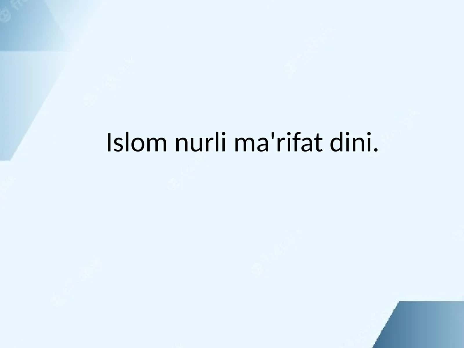 Islom nurli ma'rifat dini 1