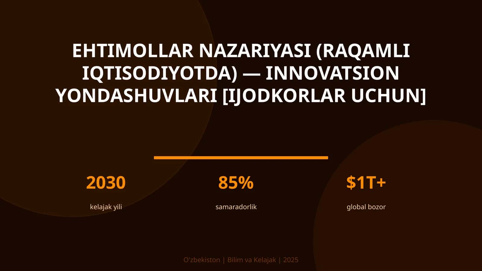 Ehtimollar Nazariyasi (Raqamli Iqtisodiyotda) - Innovatsion Yondashuvlari [Ijodkorlar Uchun] 1