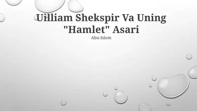 Uilliam Shekspir Va Uning "Hamlet" Asari 1