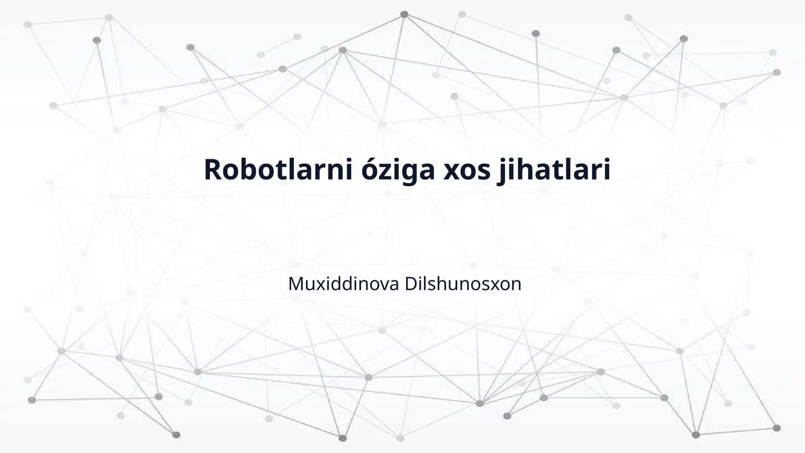 Robotlarni óziga xos jihatlari 1