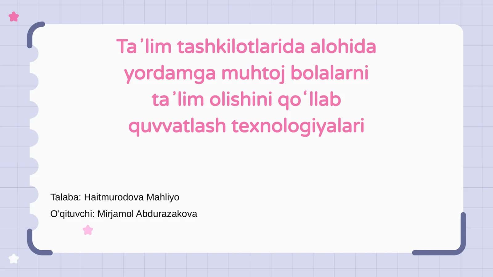 Alohida yordamga muhtoj bolalarni ta'lim olish texnologiyalari 1