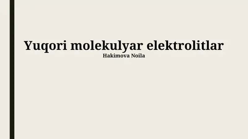 Yuqori molekulyar elektrolitlar 1
