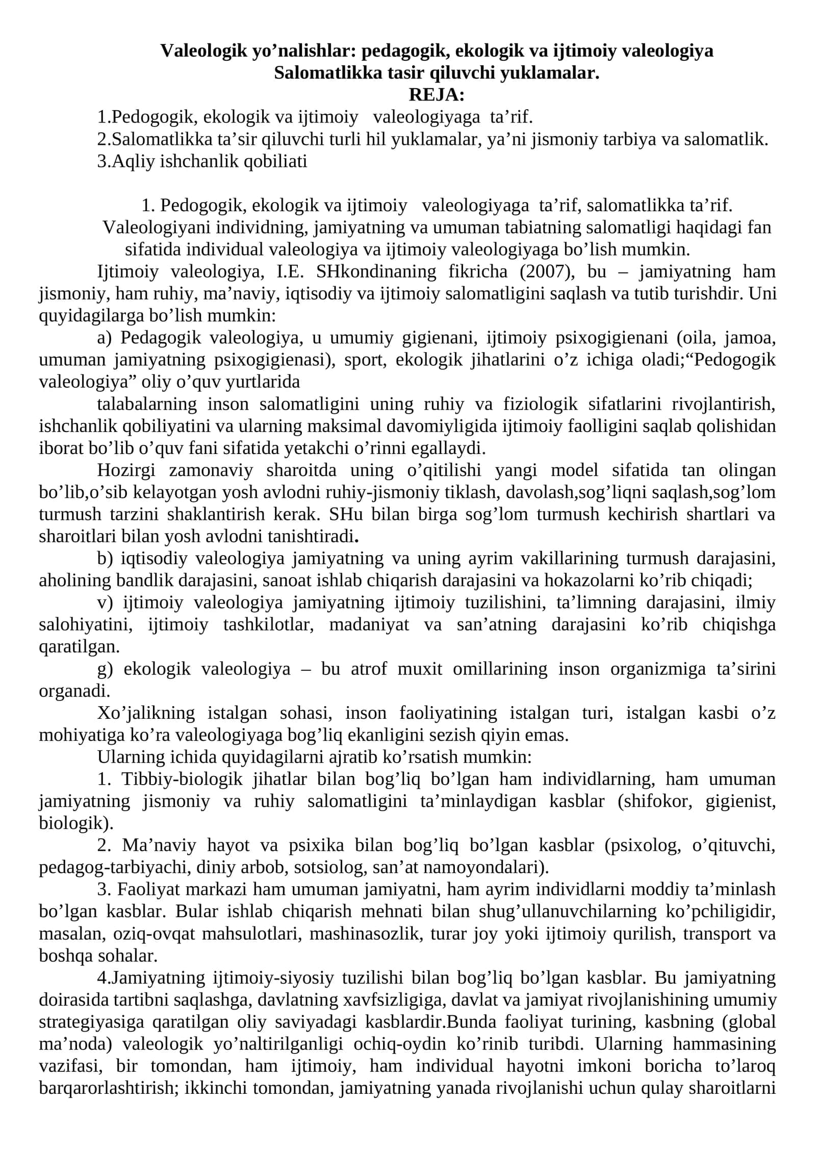 Valeologik yo’nalishlar: pedagogik, ekologik va ijtimoiy valeologiya. Salomatlikka ta'sir qiluvchi yuklamalar 1