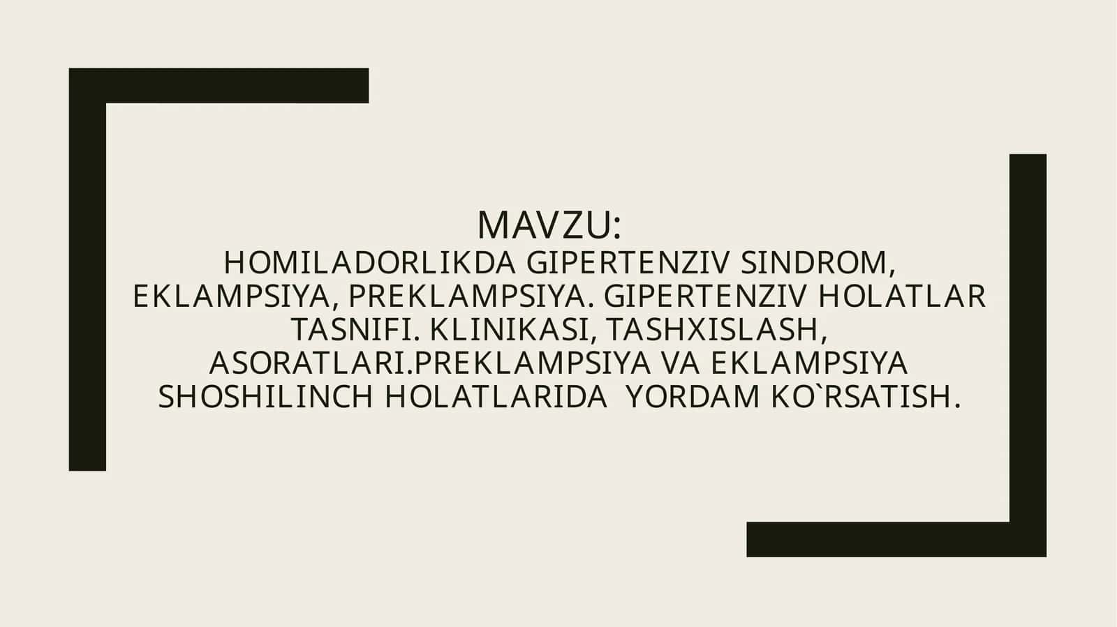Homiladorlikda gipertenziv sindrom, eklampsiya, preklampsiya 1