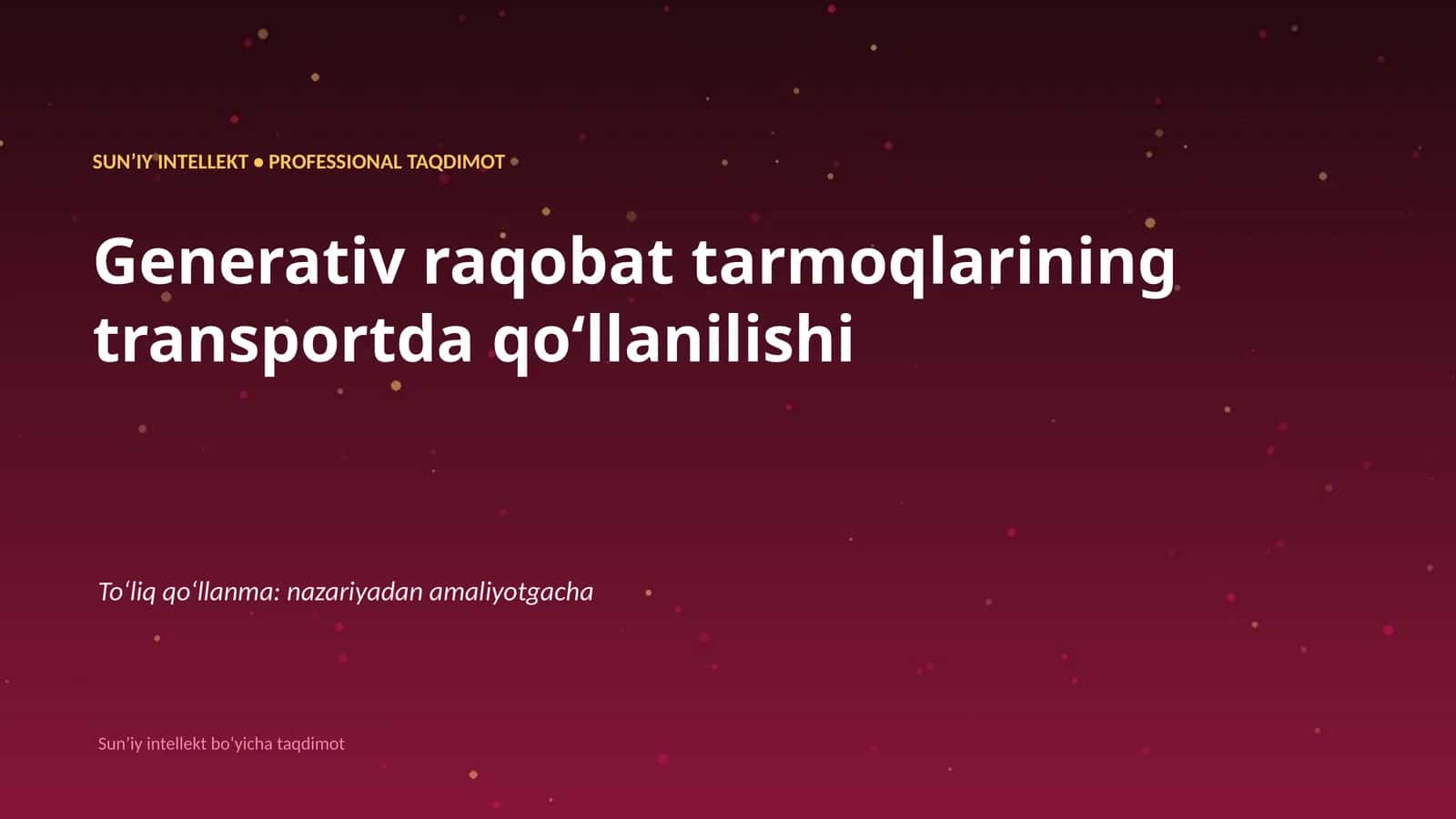 GENERATIV RAQOBAT TARMOQLARINING TRANSPORTDA QO'LLANILISHI 1