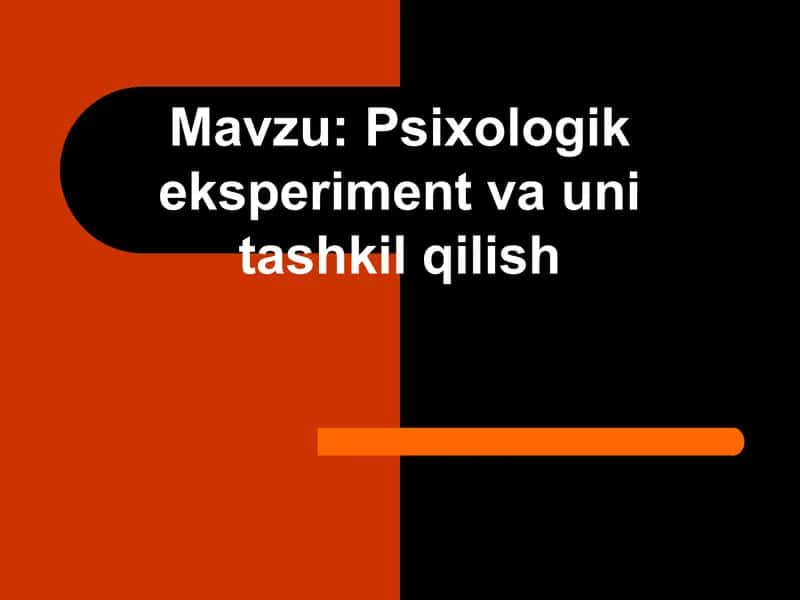 Psixologik eksperiment va uni tashkil qilish 1