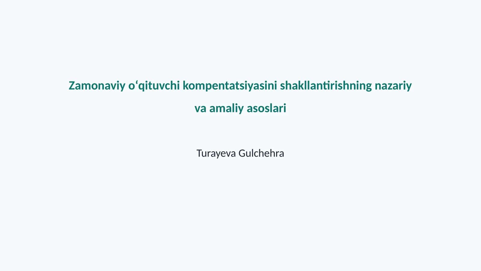 Zamonaviy oʻqituvchi kompentatsiyasini shakllantirishning nazariy va amaliy asoslari 1