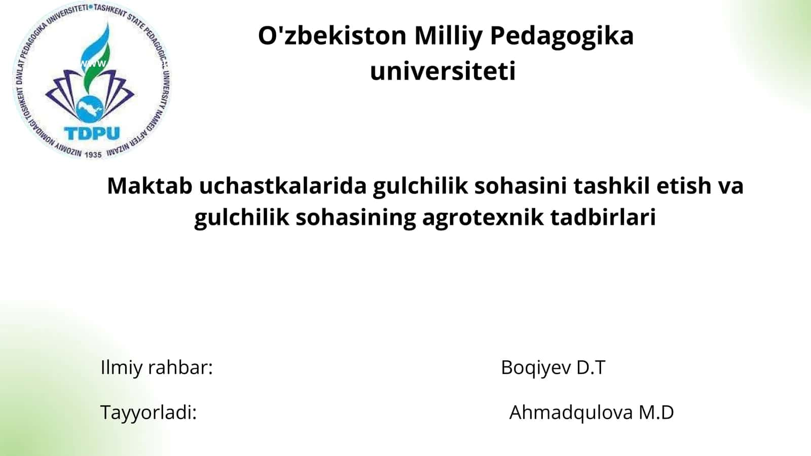 Maktab uchastkalarida gulchilik sohasini tashkil etish va gulchilik sohasining agrotexnik tadbirlari .pptx 1