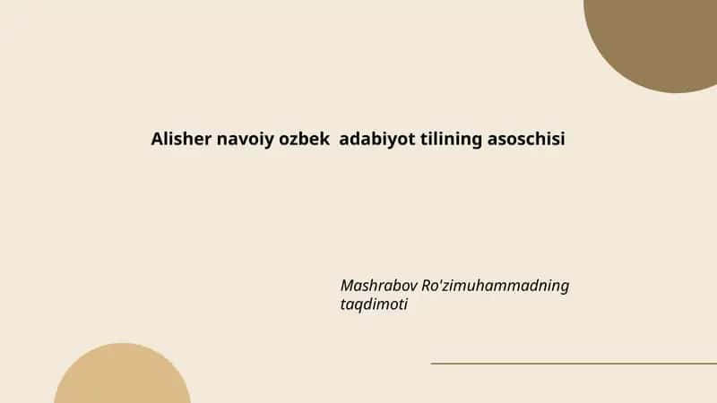 Alisher Navoiyning O'zbek adabiyot tilini asoschisi 1