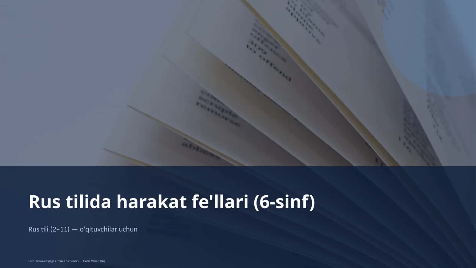 Rus tilida harakat fe'llari (6-sinf) 1