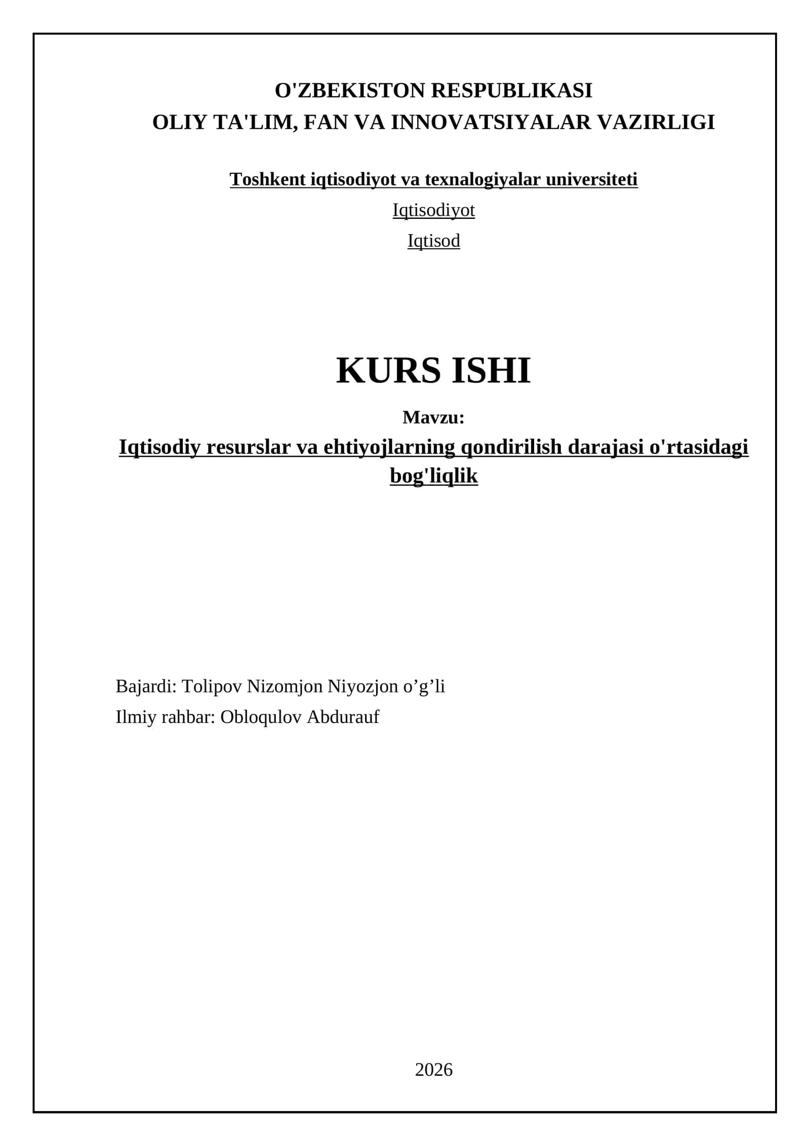 Iqtisodiy resurslar va ehtiyojlarning qondirilish darajasi o'rtasidagi bog'liqlik 1
