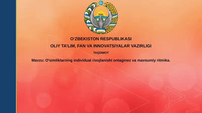O'simliklarning individual rivojlanishi ontagi nez va mavsumiy ritmika 1