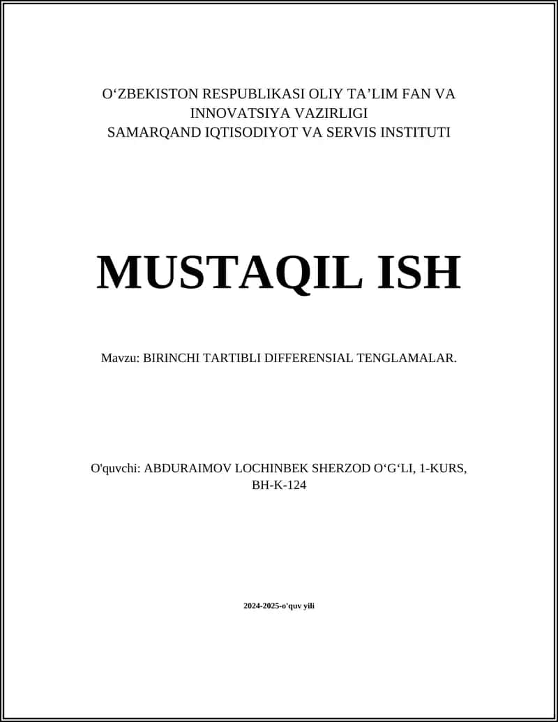 MUSTAQIL ISH Mavzu: BIRINCHI TARTIBLI DIFFERENSIAL TENGLAMALAR. 1