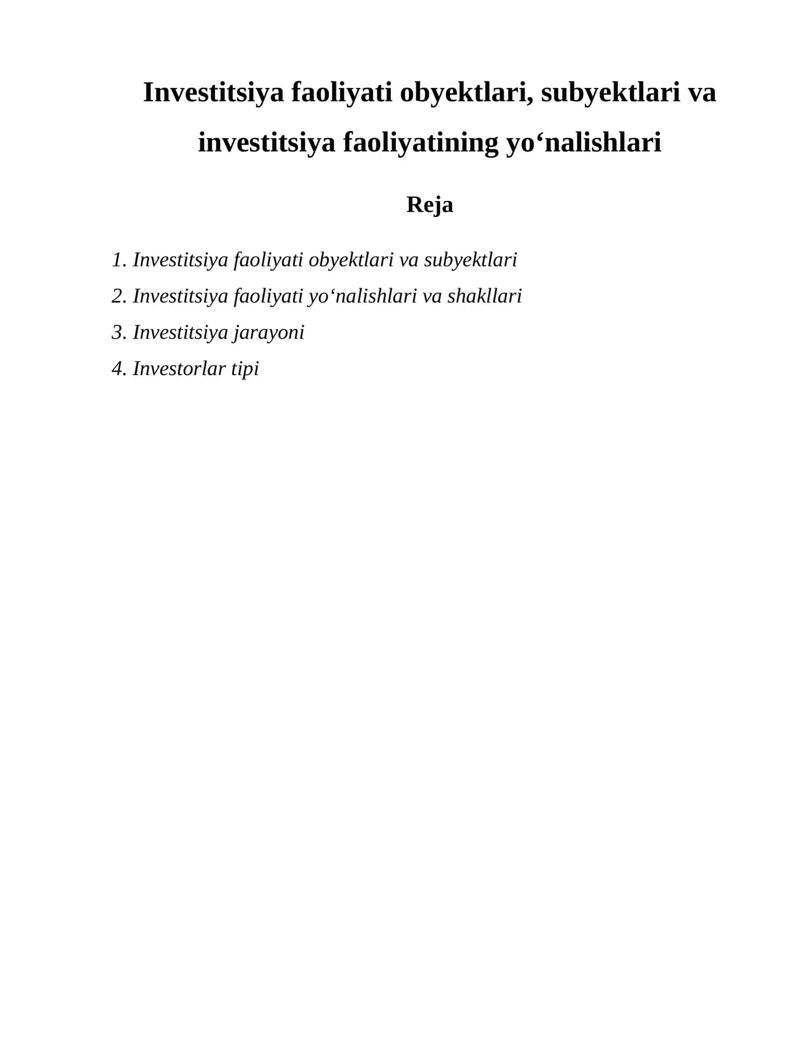 Investitsiya faoliyati obyektlari, subyektlari va investitsiya faoliyatining yoʻnalishlari 1