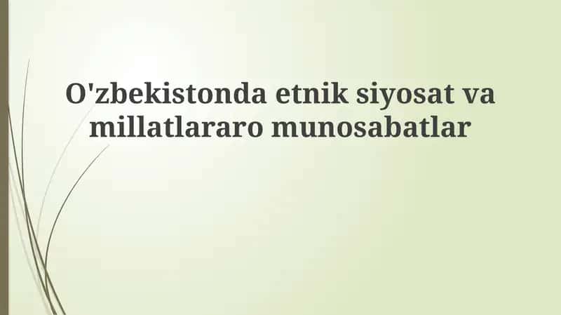 O'zbekistondaetniksiyosatvamillatlararomunosabatlar 1