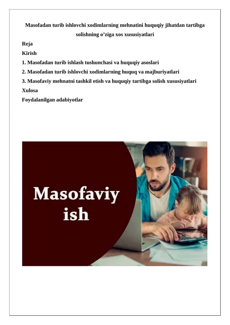 Masofadan turib ishlovchi xodimlarning mehnatini huquqiy jihatdan tartibga solishning o’ziga xos xususiyatlari 1