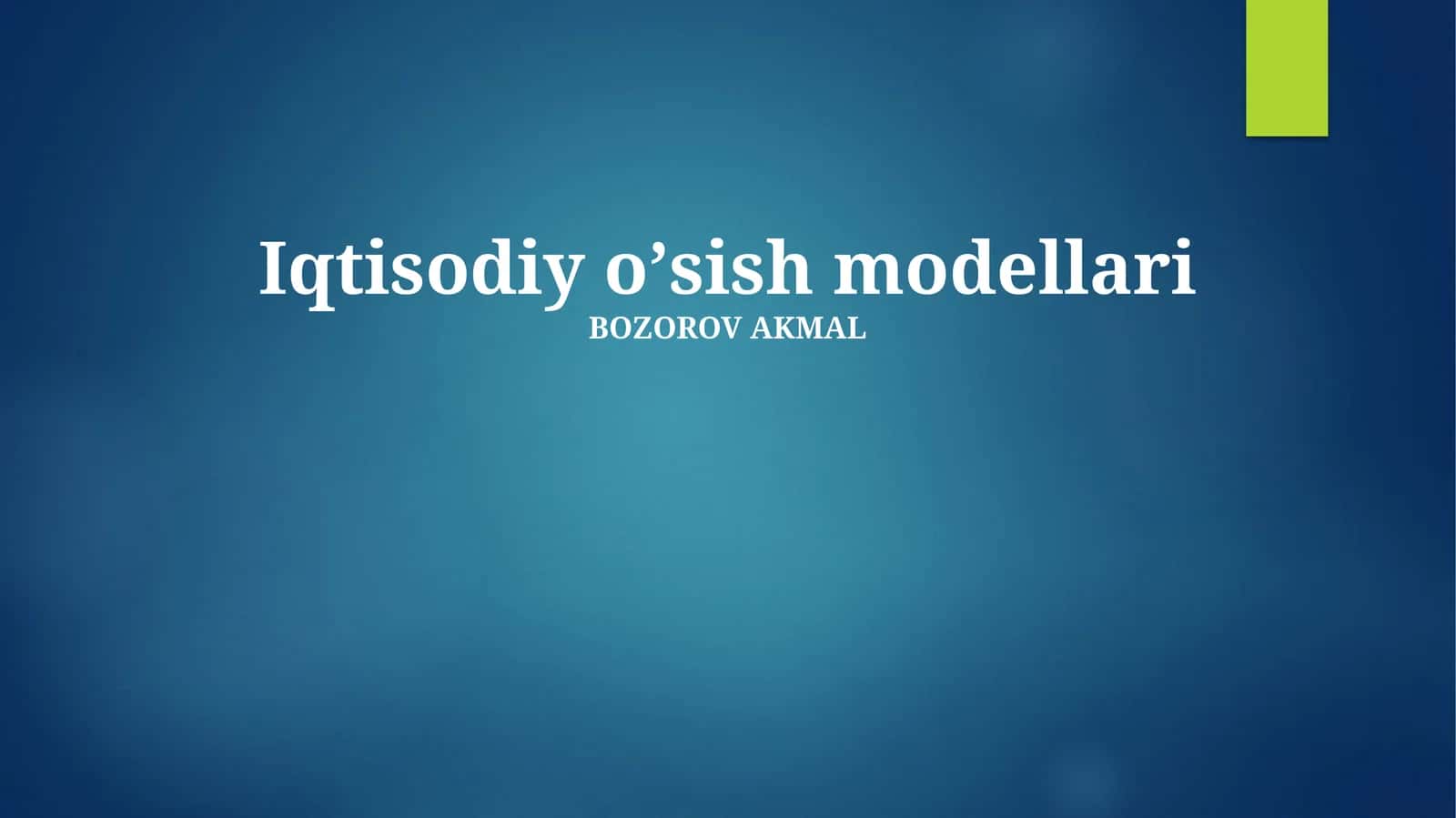 Iqtisodiy o'sish modellari 1