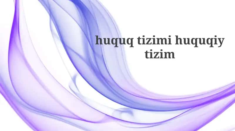 Huquqiy tizim tushunchasi 1