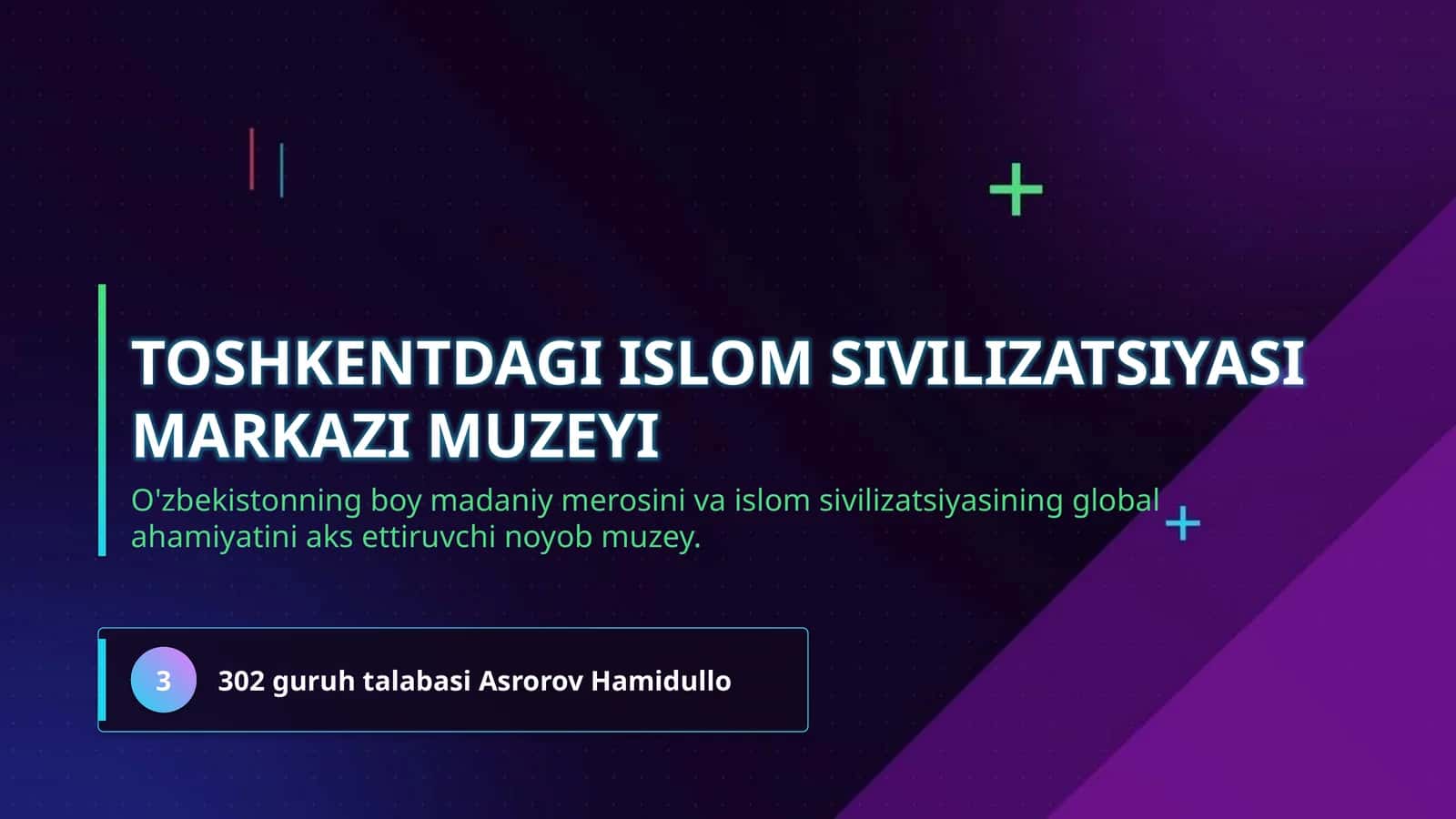 Toshkentdagi Islom Sivilizatsiyasi Markazi muzeyi 1