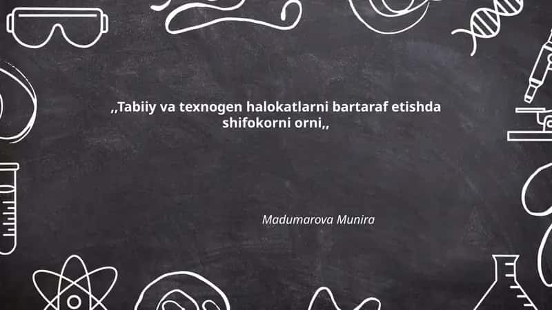 Tabiiy va texnogen halokatlarni bartaraf etishda shifokorni orni 1