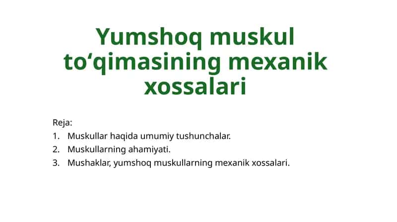 Yumshoq muskultoʻqimasining mexanik xossalari 1
