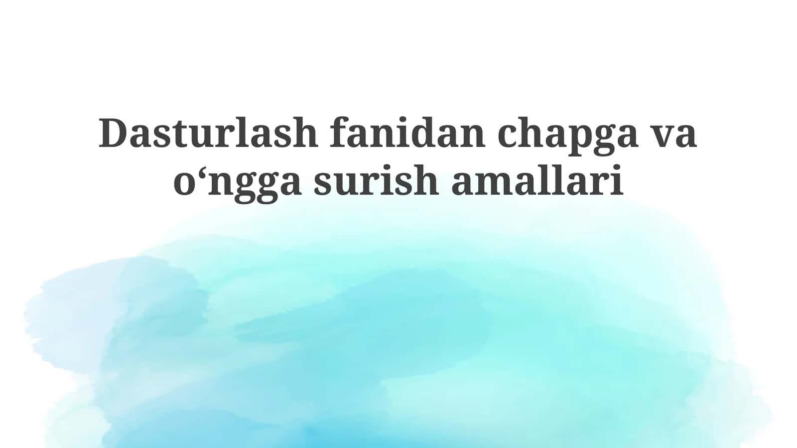 Dasturlash fanidan chapga va oʻngga surish amallari 1