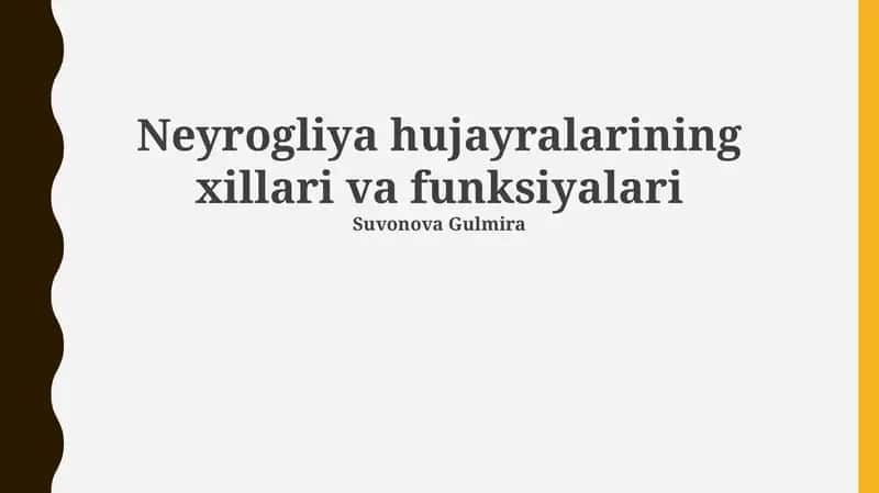 Neyrogliya hujayralarining xillari va funksiyalari 1