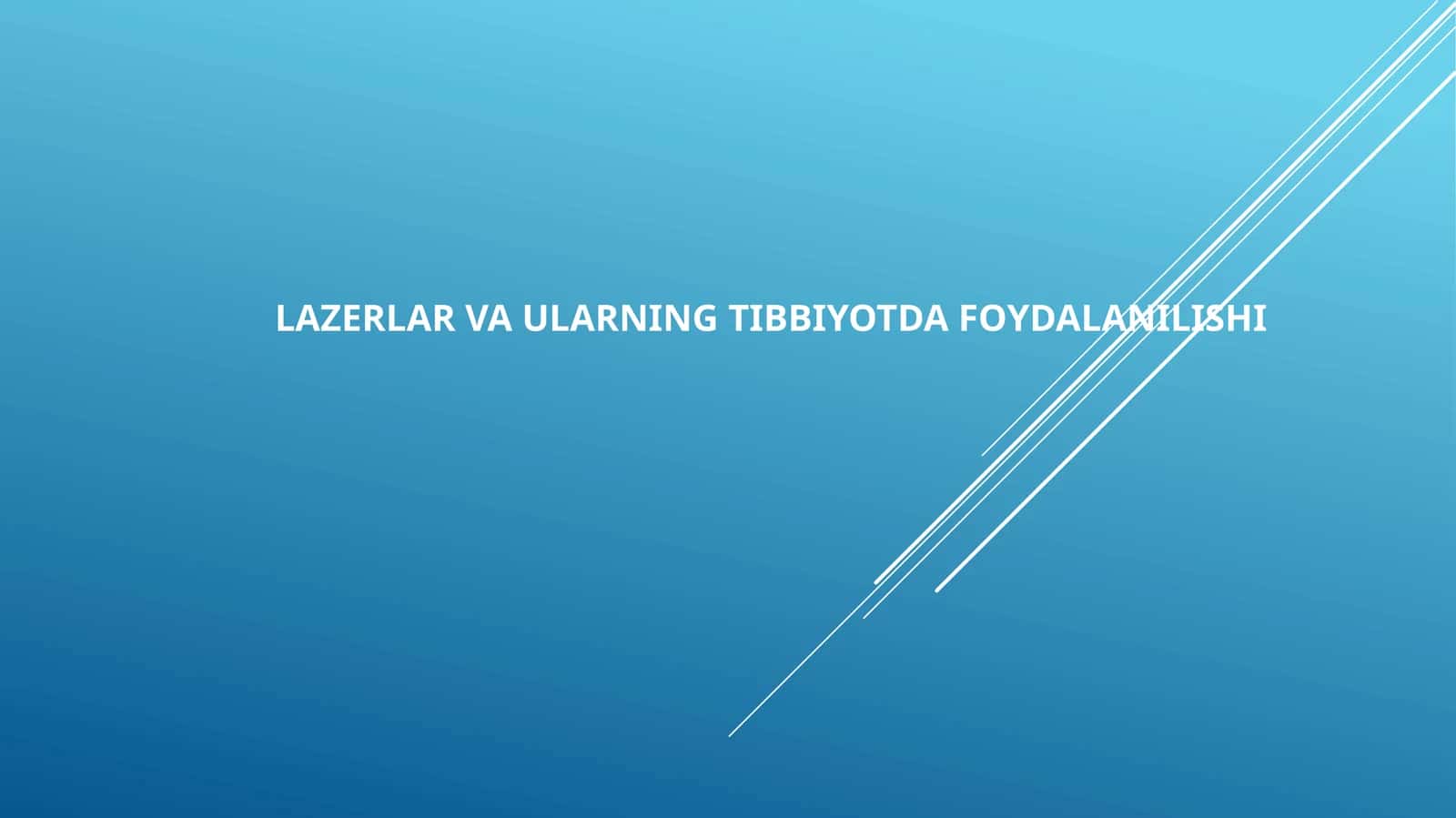 Lazer nurlari va tibbiyotda qoʻllanilishi 1