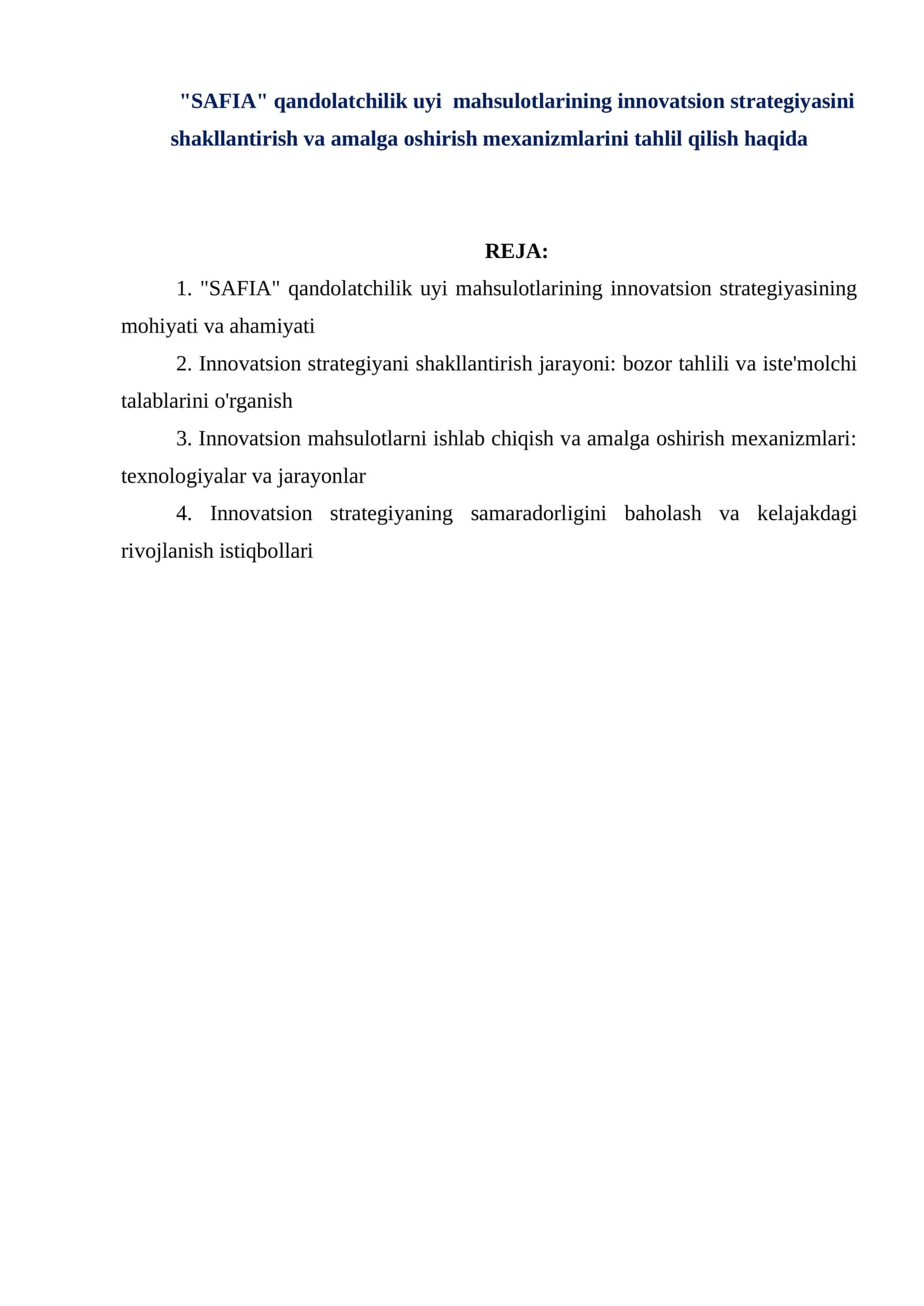 "SAFIA" qandolatchilik uyi mahsulotlarining innovatsion strategiyasini shakllantirish va amalga oshirish mexanizmlarini tahlil qilish haqida 1