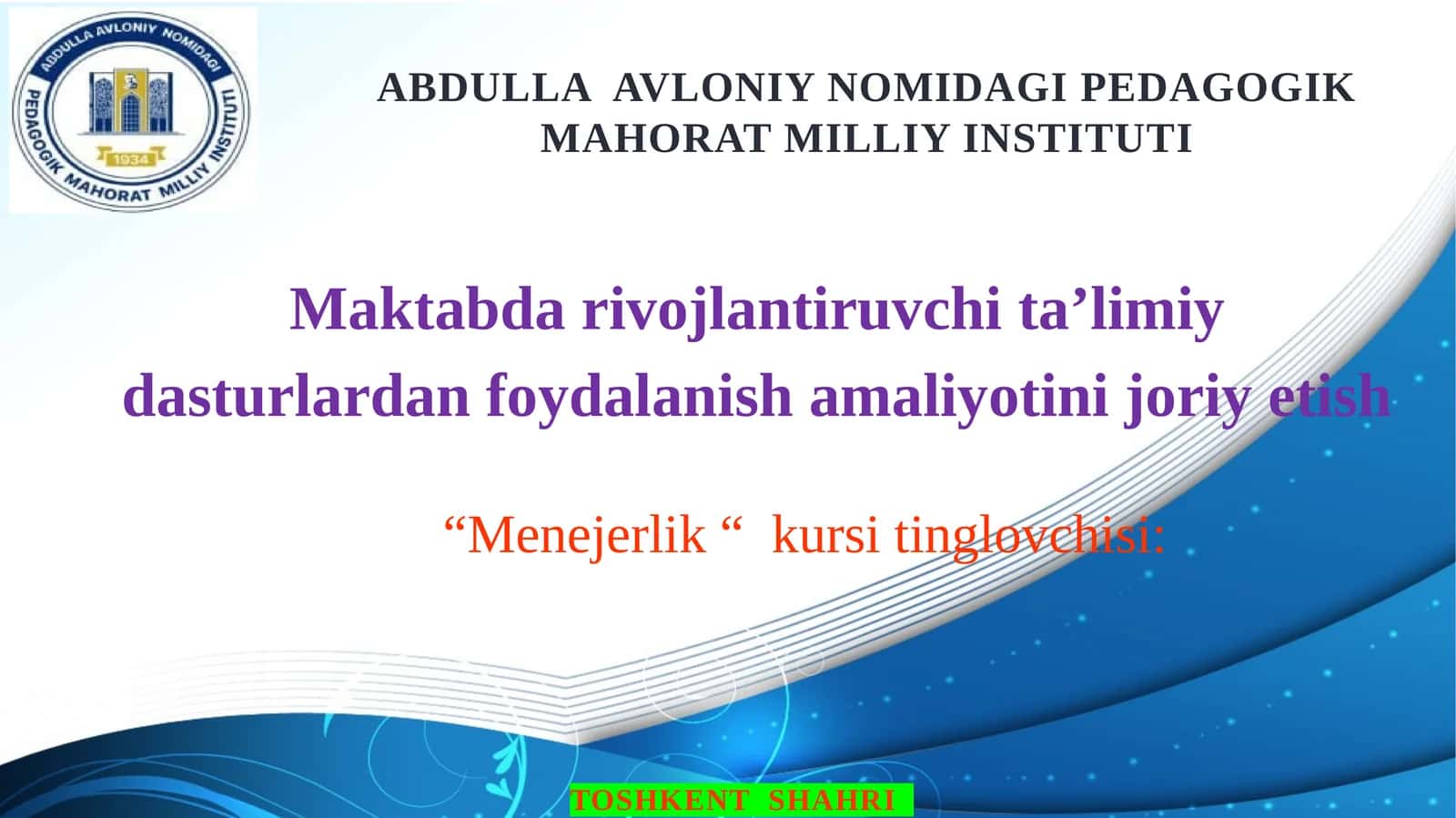 Maktabda rivojlantiruvchi ta’limiy dasturlardan foydalanish amaliyotini joriy etish 1