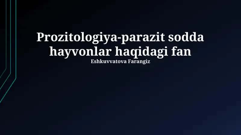 Prozitologiya-parazit sodda hayvonlar haqidagi fan 1