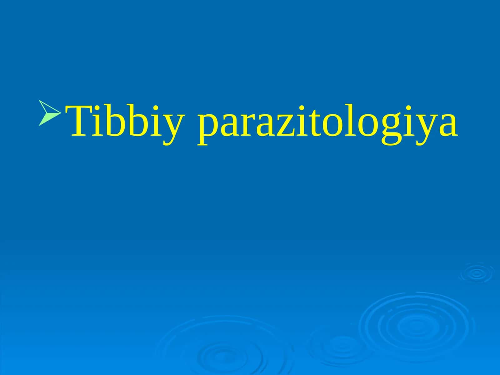 Tibbiy parazitologiya 1