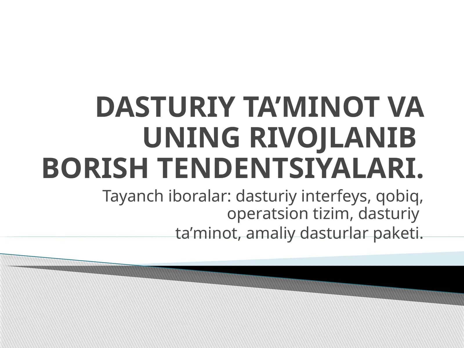 DASTURIY TA’MINOT VA UNING RIVOJLANIBBORISH TENDENTSIYALARI 1