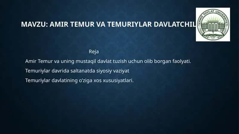 Amir temur va temuriylar davlatCHILIGI 1