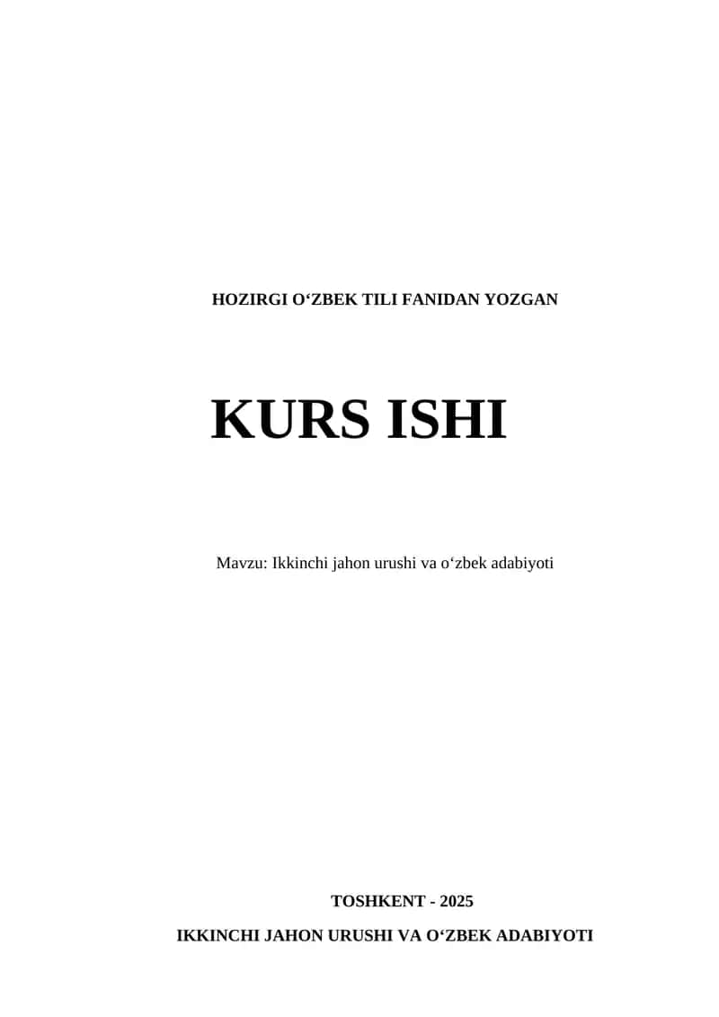 Ikkinchi jahon urushi va o‘zbek adabiyoti 1