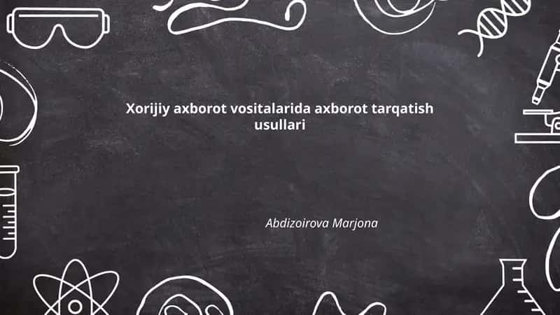 Xorijiy axborot vositalarida axborot tarqatish usullari 1