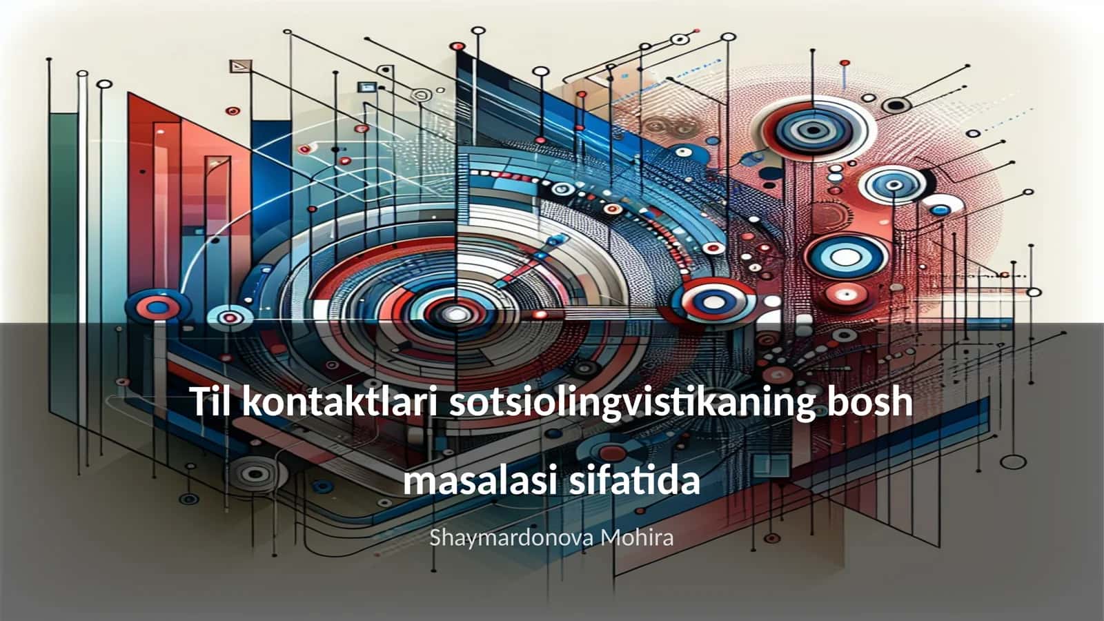Til kontaktlari sotsiolingvistikaning bosh masalasi sifatida 1