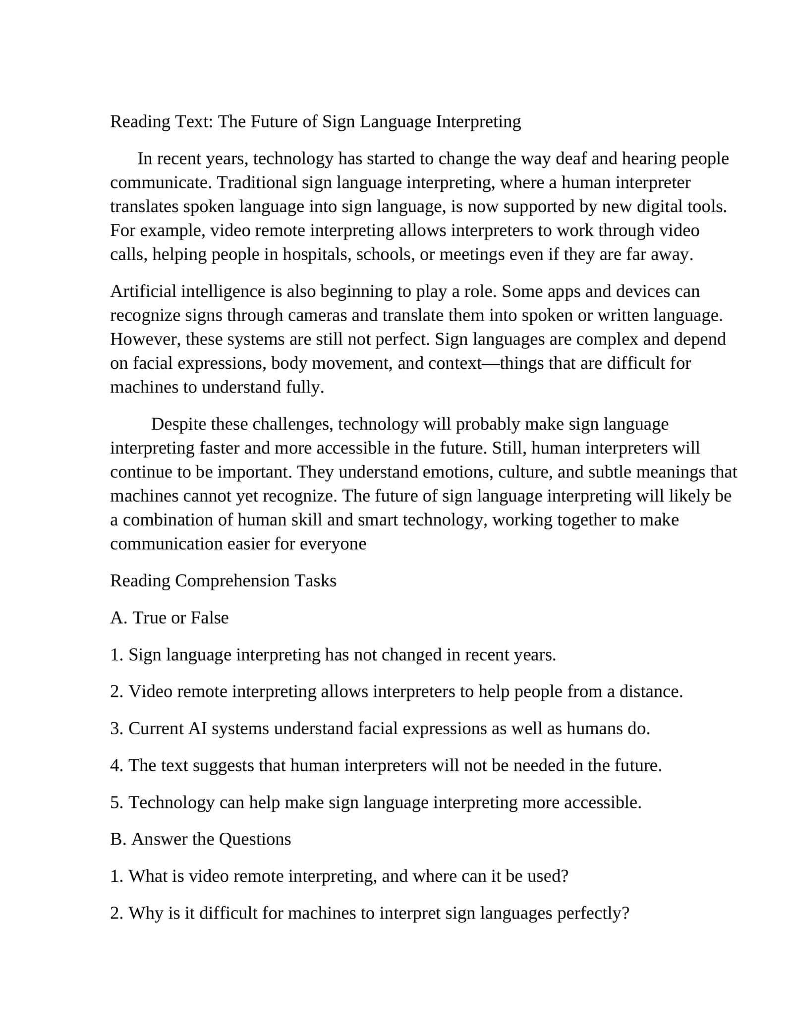 The Future of Sign Language Interpreting 1
