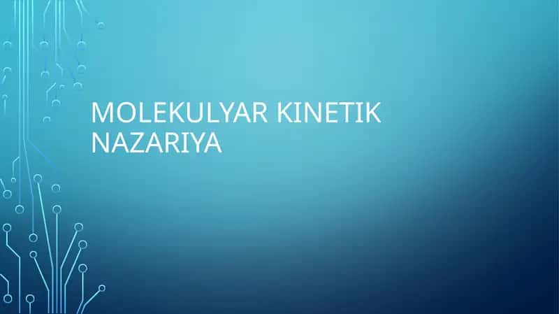 Molekulyar kinetik nazariya 1