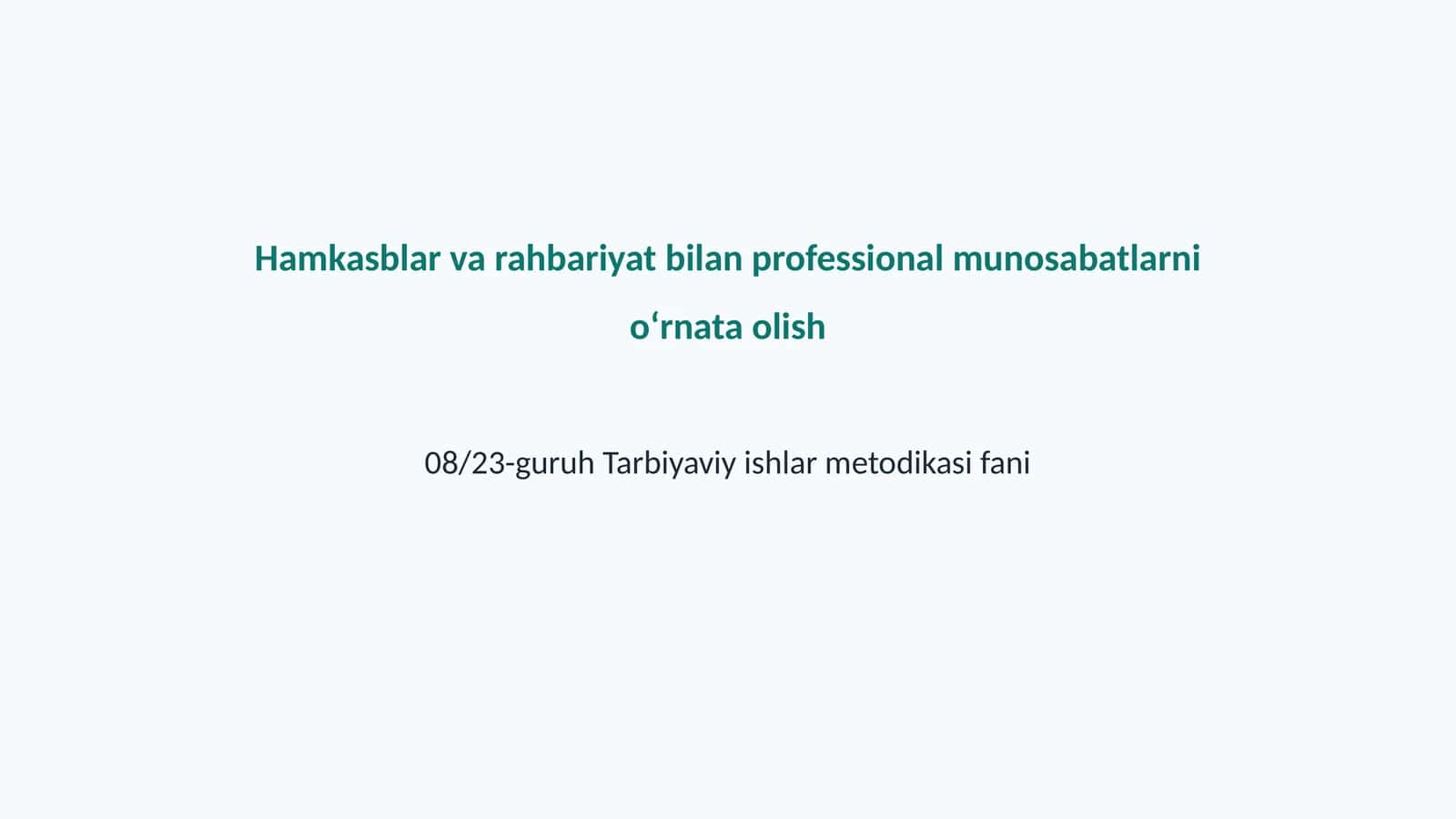 08/23-guruh Tarbiyaviy ishlar metodikasi fani 1