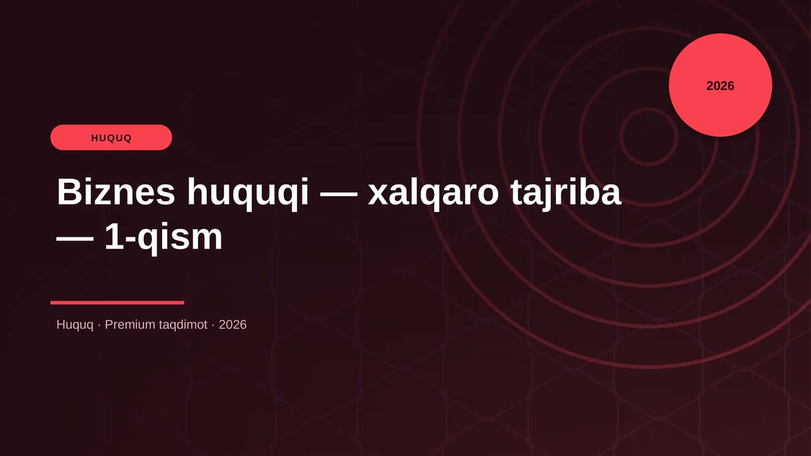 Biznes huquqi — xalqaro tajriba — 1-qism 1
