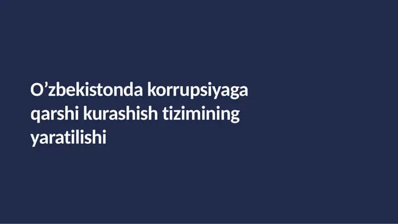 O’zbekistonda korrupsiyaga qarshi kurashish tizimining yaratilishi 1