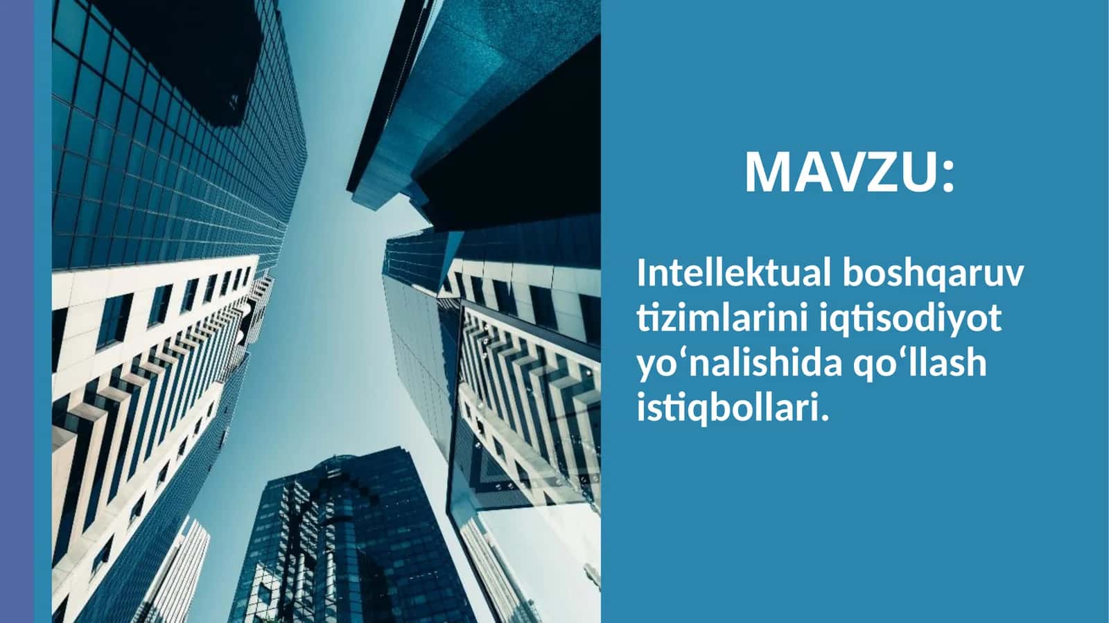 Intellektual boshqaruv tizimlarini iqtisodiyot yo‘nalishida qo‘llash istiqbollari 1