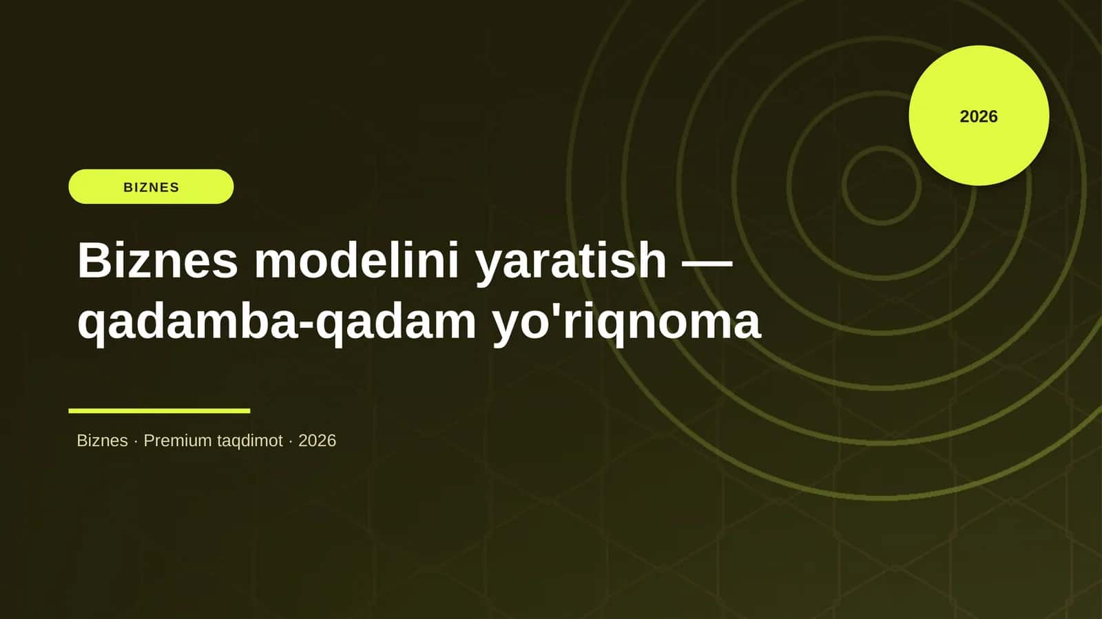 Biznes modelini yaratish — qadamba-qadam yo'riqnoma 1