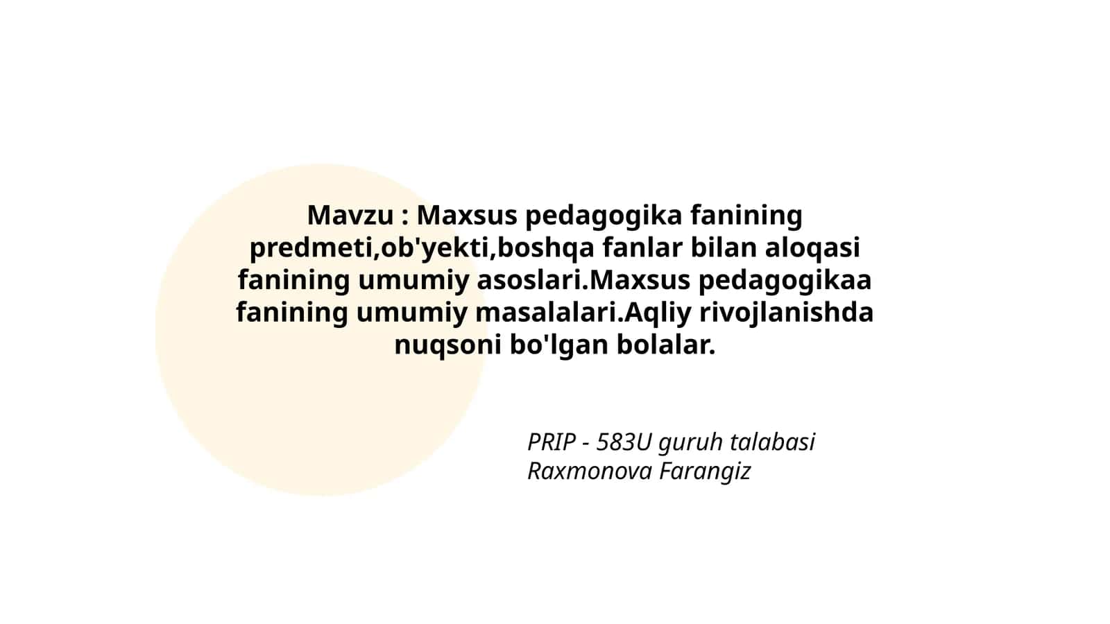 Maxsus pedagogika fanining predmeti, ob'yekti, boshqa fanlar bilan aloqasi fanining umumiy asoslari 1