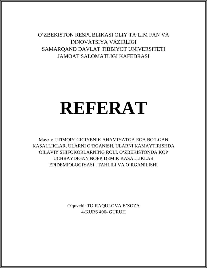 IJTIMOIY-GIGIYENIK AHAMIYATGA EGA BO'LGAN KASALLIKLAR, ULARNI O’RGANISH, ULARNI KAMAYTIRISHDA OILAVIY SHIFOKORLARNING ROLI 1