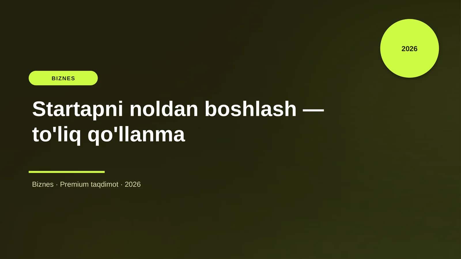 Startapni noldan boshlash — to'liq qo'llanma 1