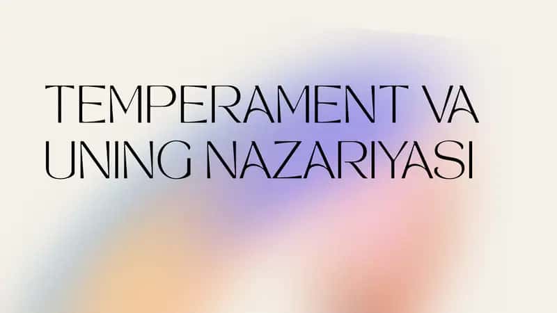 Temperament va uning nazariyadi 1