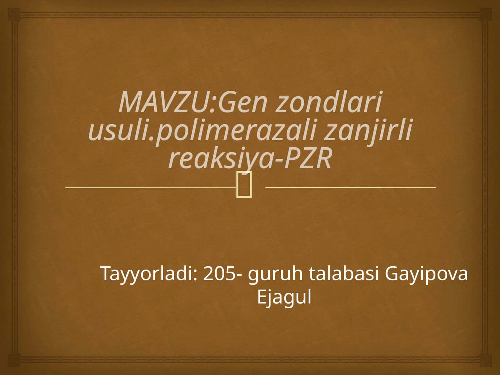 Gen Zondlari Usuli, Polimerazali Zanjirli Reaksiyasi PZR 1