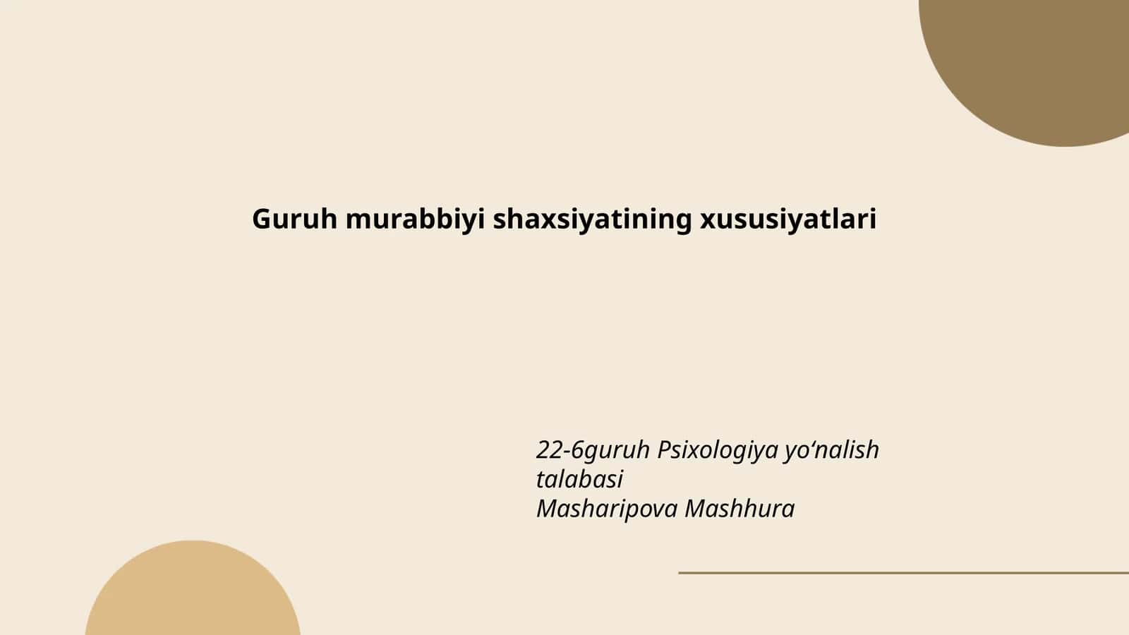 Guruh murabbiyi shaxsiyatining xususiyatlari 1
